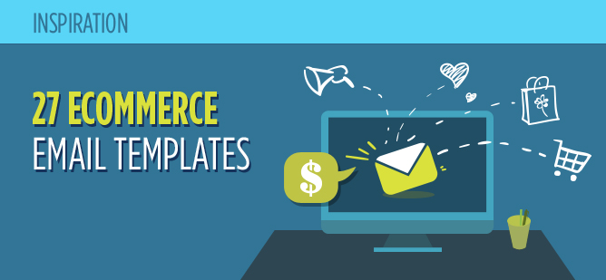 27 Ecommerce Email Templates