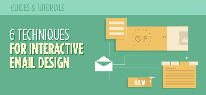 6 Advanced Techniques for Interactive Email Design_Header