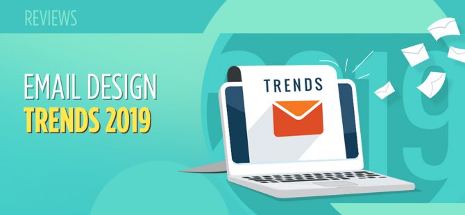 EMAIL DESIGN TRENDS 2019