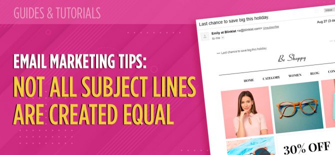 Email marketing tips Not all subject lines are created equal