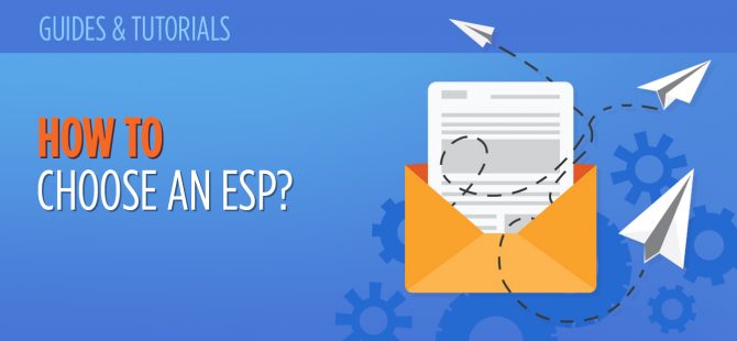 How to Choose an ESP? 15 Questions to Ask Before You Sign Up