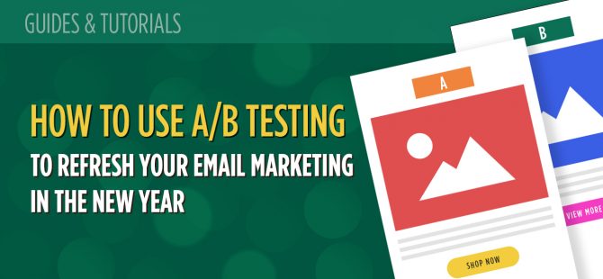 How to Use AB Testing to Refresh Your Email Marketing in the New Year