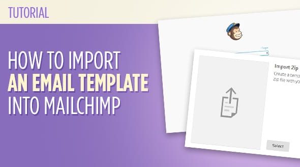 How to Import an Email Template into Mailchimp