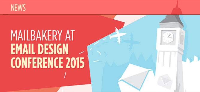 Mailbakery at Email Design Conference 2015