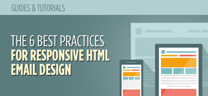 The 6 Best Practices for Responsive HTML Email Design_Header