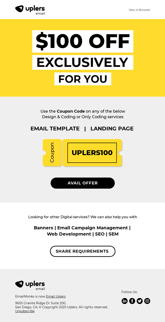 Email example by Uplers - Millennials love good deals. This email example offers a $100 coupon