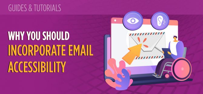 Why You Should Incorporate Email Accessibility